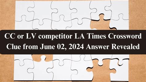 lv competitors|cc or Lv competitor crossword.